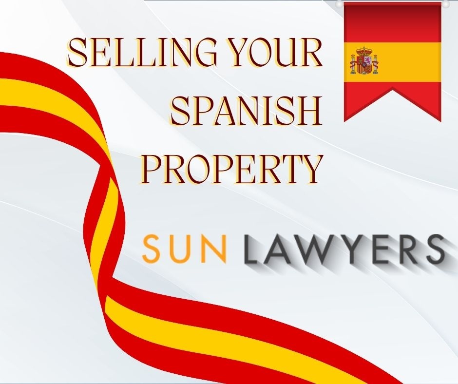 Guide to Selling Your Spanish Property - Information from Sun Lawyers