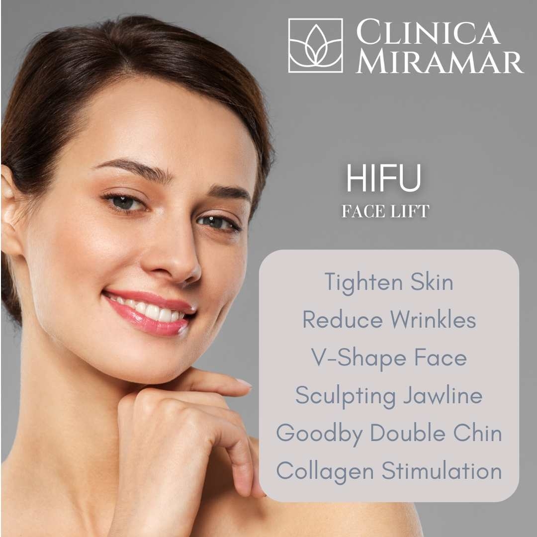 HIFU Non-Surgical Facelift at Clinica Miramar